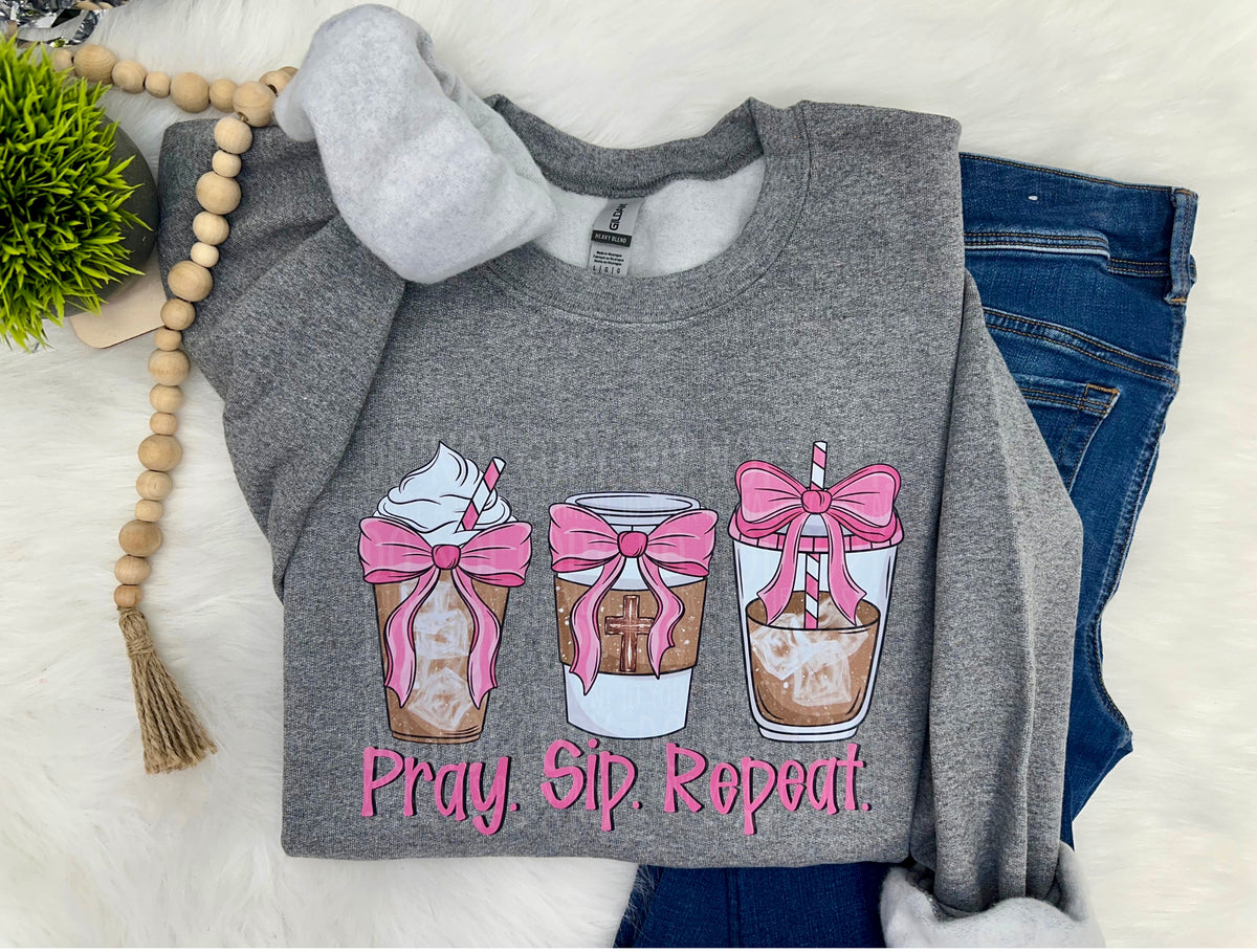 Pray sip repeat - COMPLETED SWEATSHIRT