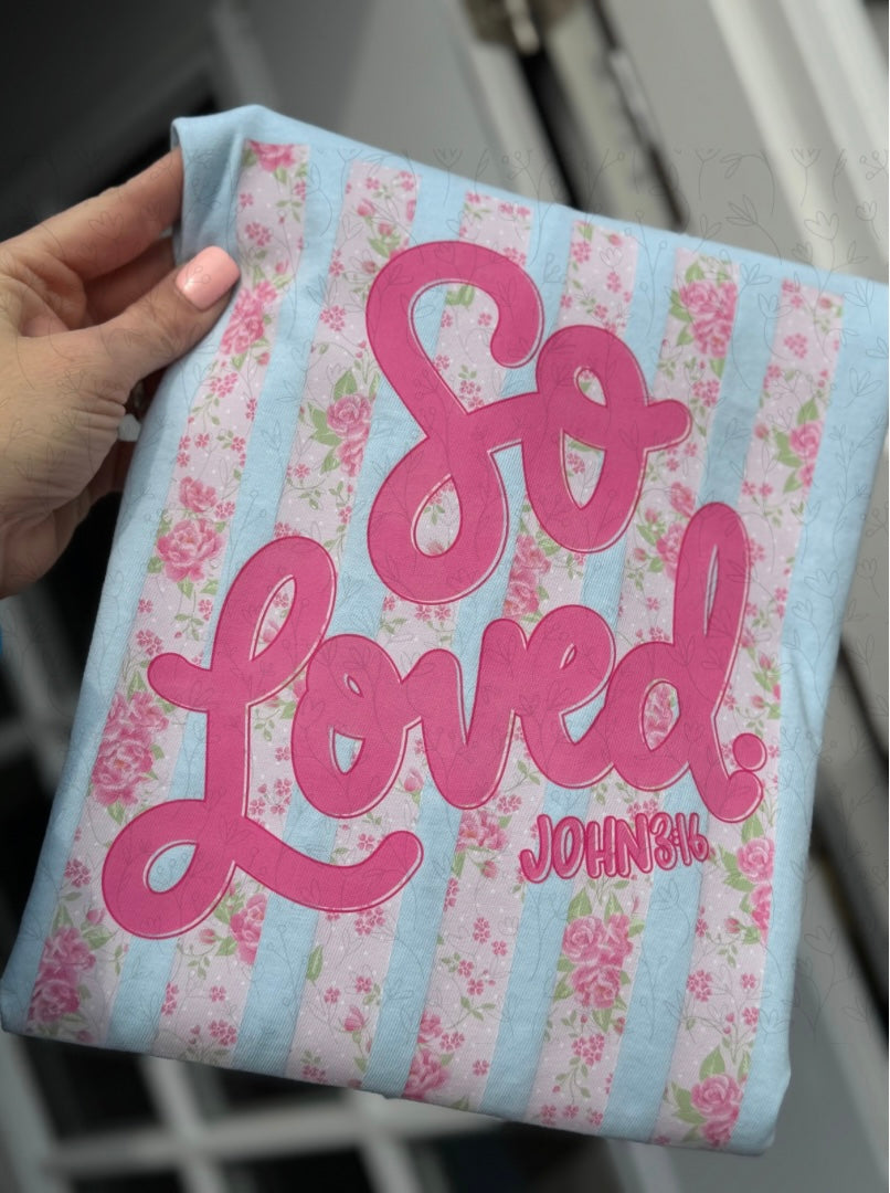 So loved - COMPLETED TEE