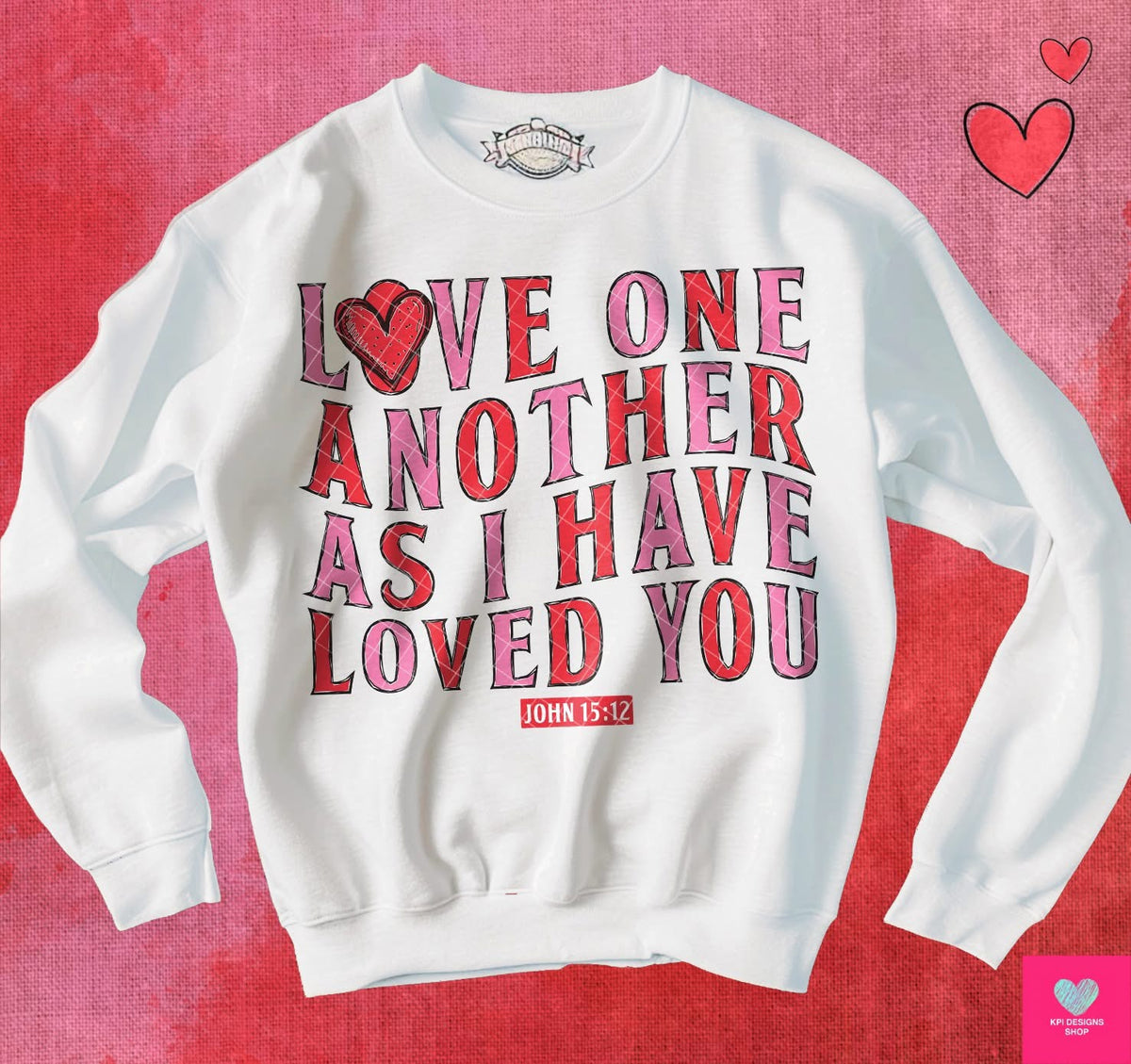 Love One Another As I Have Loved You- TRANSFERS (KPI)