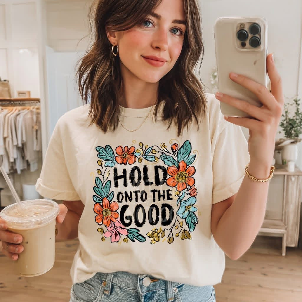 Hold Onto The Good - TRANSFER (PH)