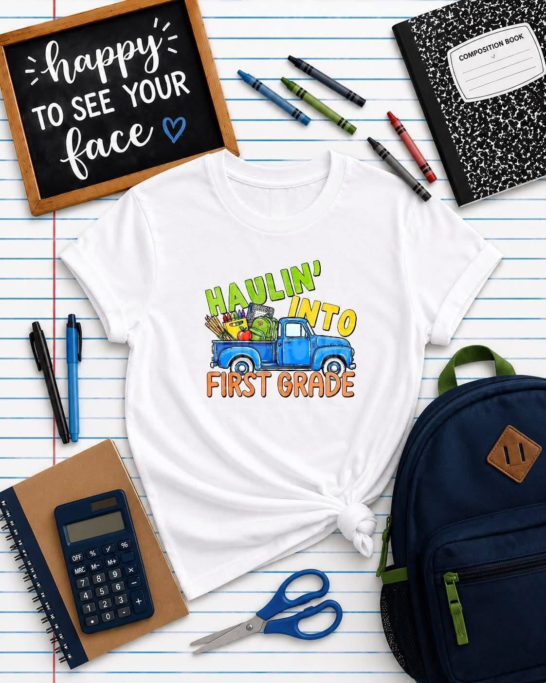 Haulin' Into First Grade - TRANSFER (PH)