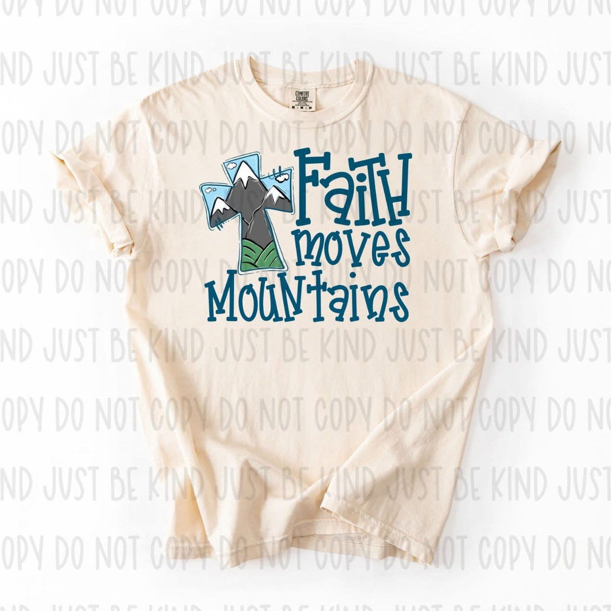 Faith Moves Mountains - COMPLETED TEE