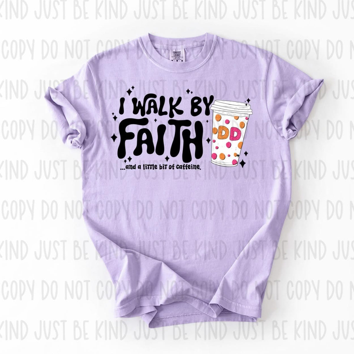 I Walk By Faith - COMPLETED TEE