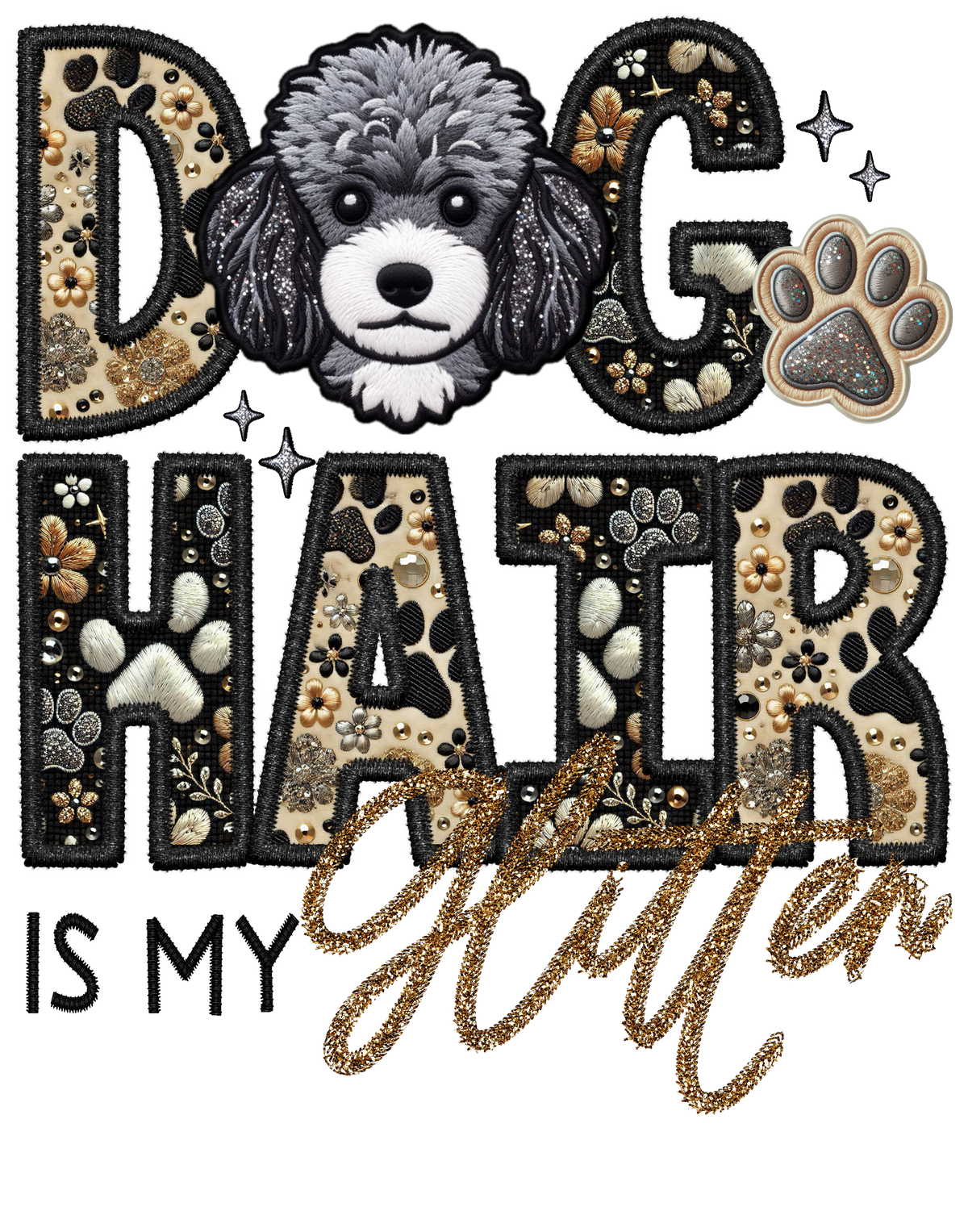 Dog Hair is My Glitter - Transfer (TGG)