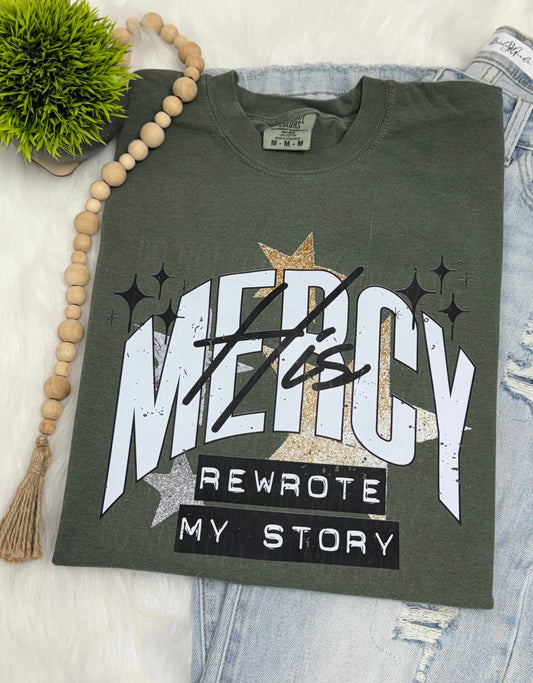 His mercy rewrote my story- COMPLETED TEE