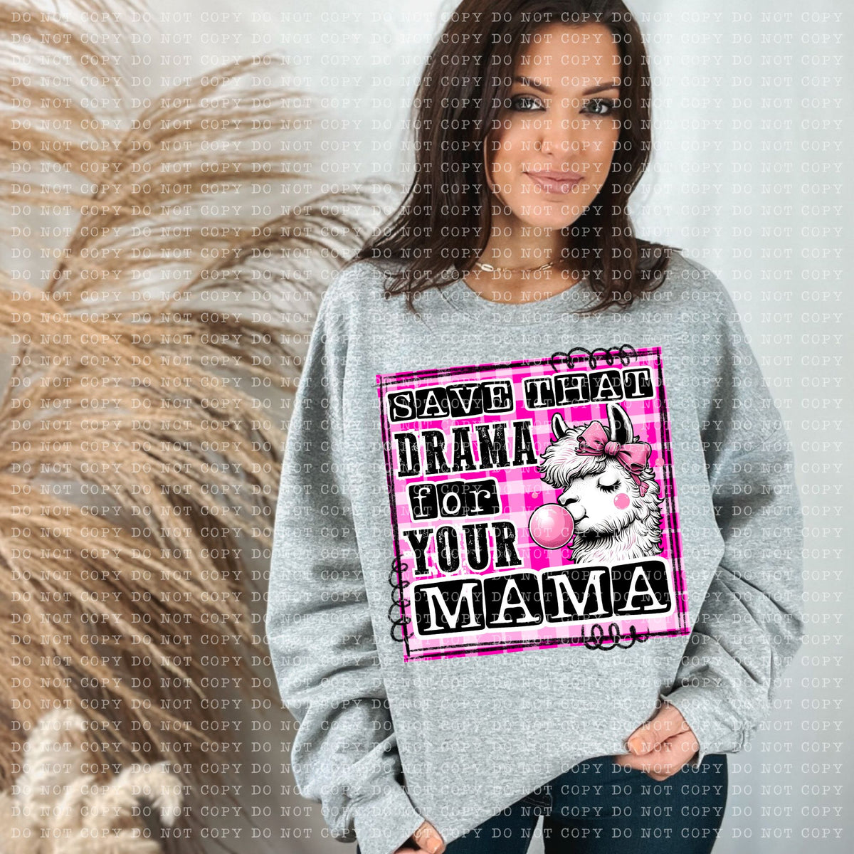 Save that drama for your mama - Transfer (E)