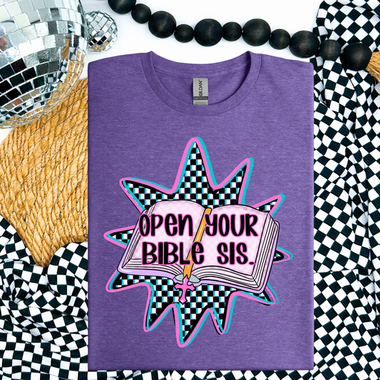 Open Your Bible Sis - COMPLETED TEE