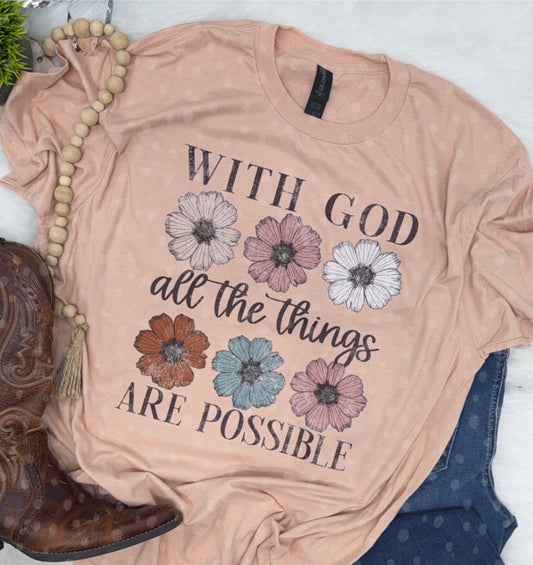 With God all things are possible- COMPLETED TEE