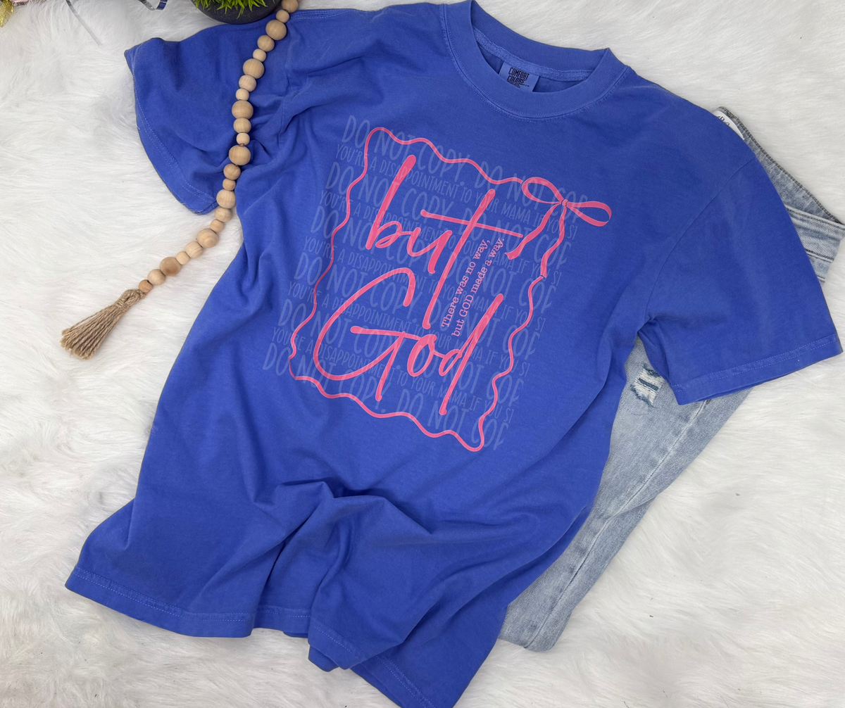 But God- COMPLETED TEE