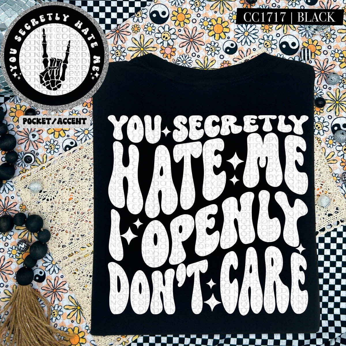 You Secretly Hate Me I Openly Don't Care - Transfer (HW)