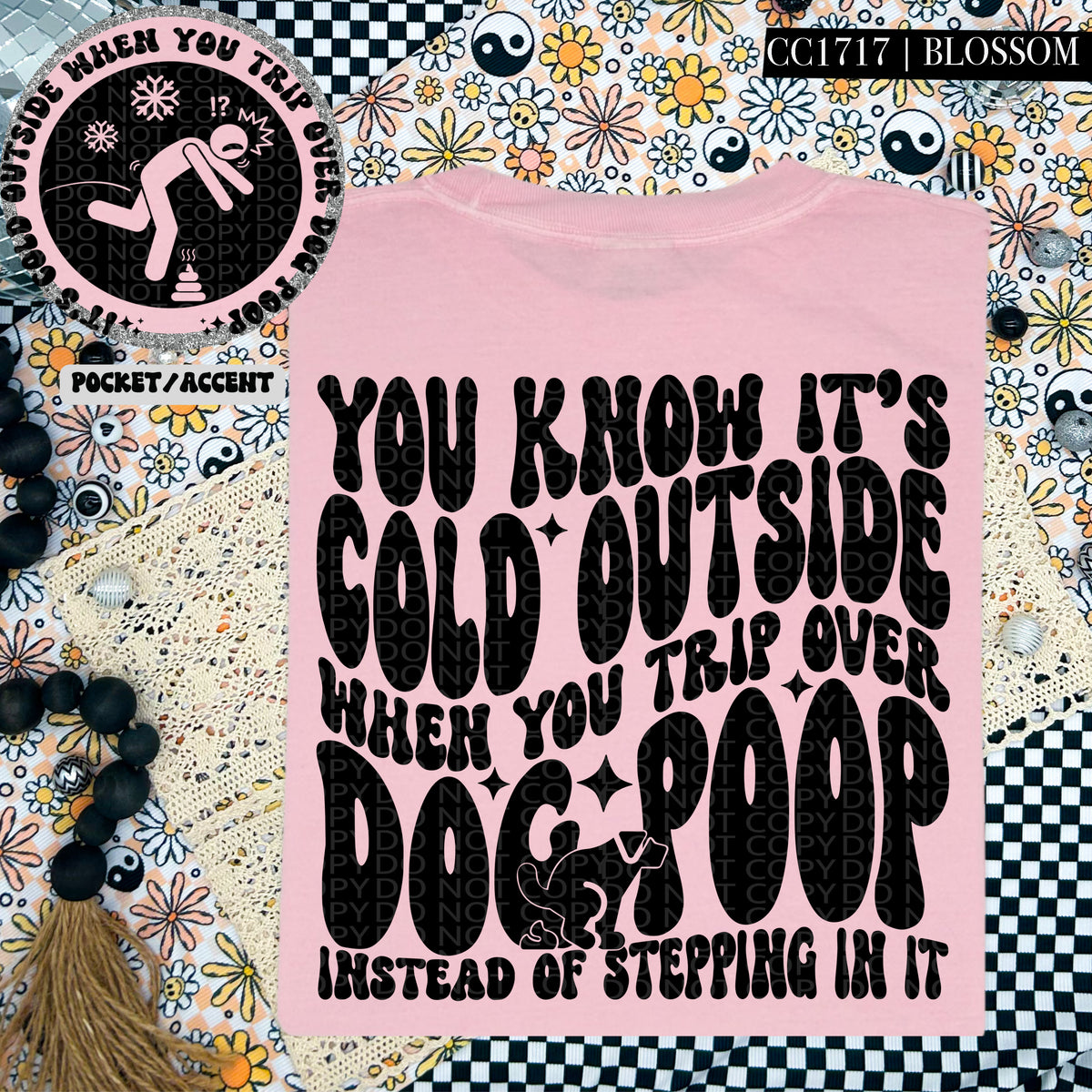You Know It's Cold Outside When You Trip Over Dog Poop - Transfer (HW)