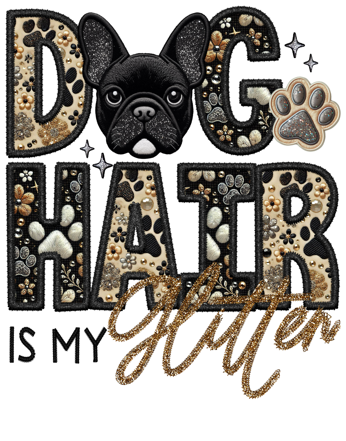 Dog Hair is My Glitter - Transfer (TGG)