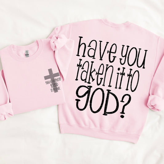 Have You Taken It To God / Black - Transfer (SDD)