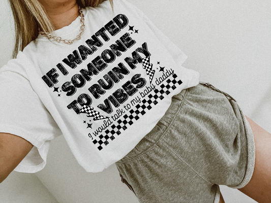 If I Wanted Someone to Ruin My Vibes…- TRANSFER (L)