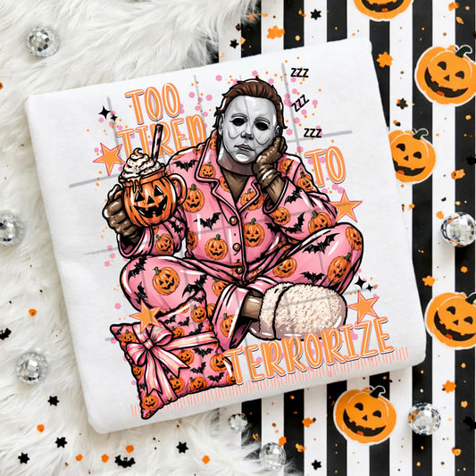 Too Tired To Terrorize - Transfers (TDC)