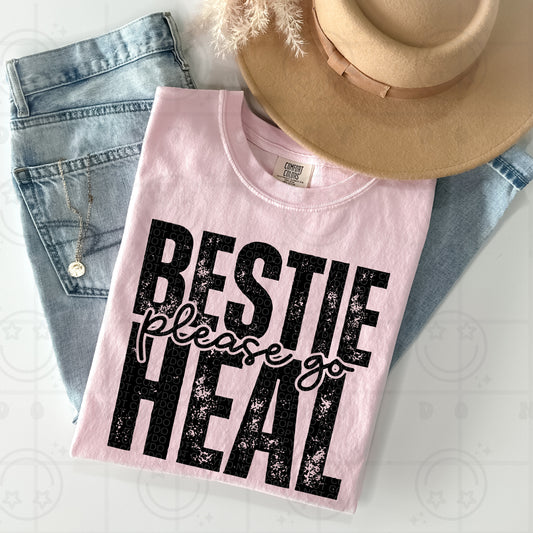 Bestie Please Go Heal Black Ink - TRANSFER (HW)
