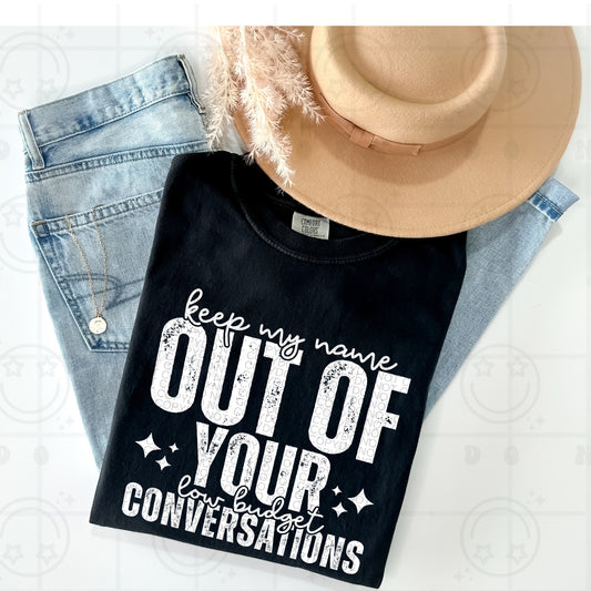 Keep My Name Out of Your Conversations White Ink - TRANSFER (HW)